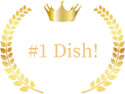 #1 Dish!